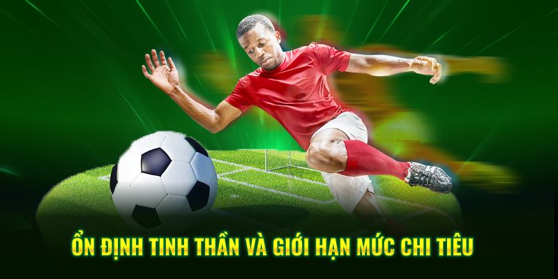 Ổn định tinh thần và giới hạn mức chi tiêu